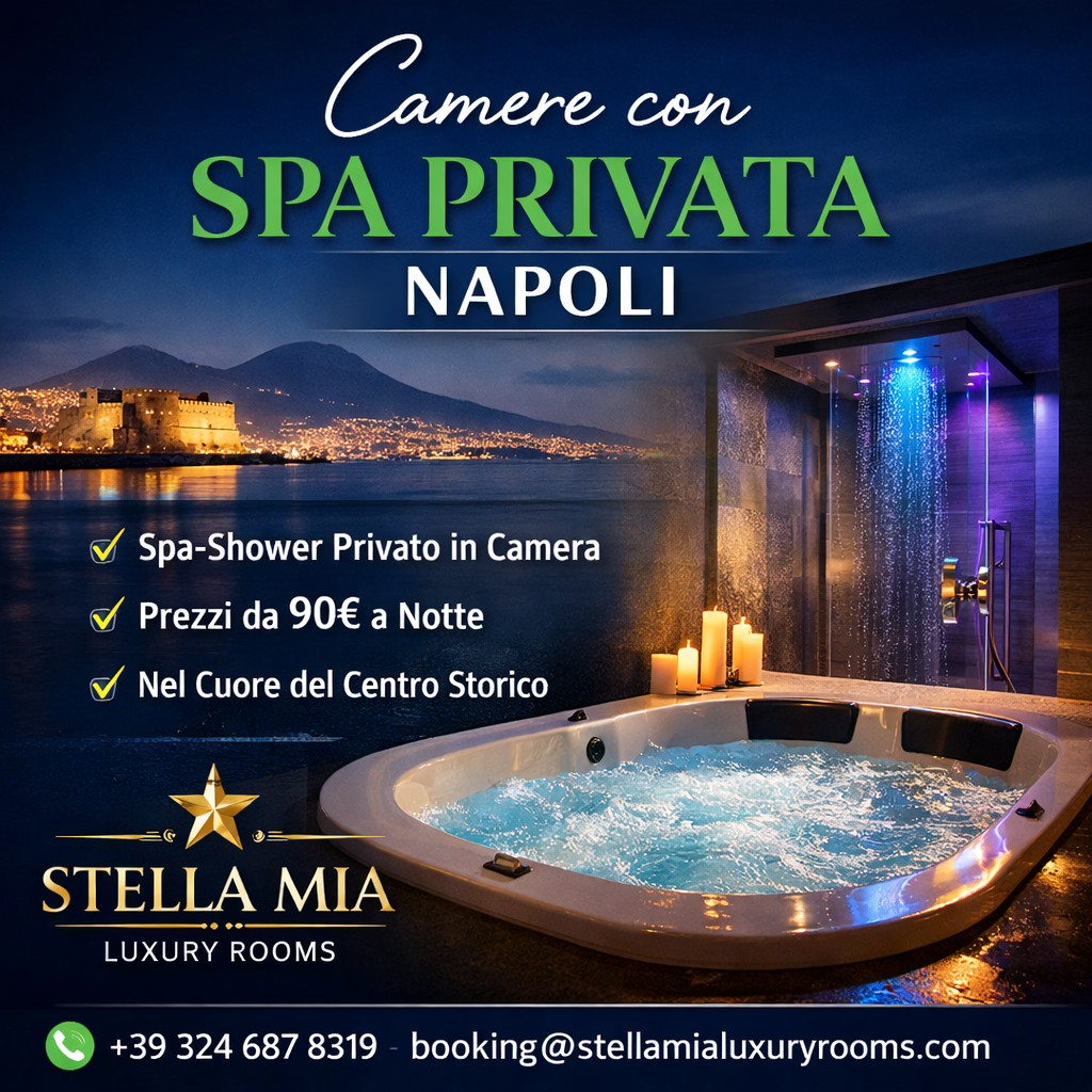 Camere con Spa Privata Vicino a Me: Guida Completa per un Soggiorno di Lusso a Napoli